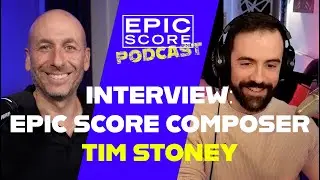 Interview:  Epic Score Composer Tim Stoney | His Journey Into the Music World