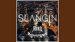 SLANGIN (feat. ANKU)