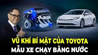 Vũ Khí Bí Mật Của Toyota Mẫu Xe Có Thể Chạy Bằng Nước Khiến Cả Ngành Sốc Nặng