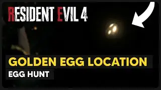 Resident Evil 4 Remake - Egg Hunt (Golden Egg Location)