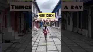 Things to do in Fort Kochi | A Day in Cochin Kerala | Fort Kochi Travel Guide