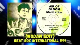 Air Of Gloom – Meditation (Wodan Edit)