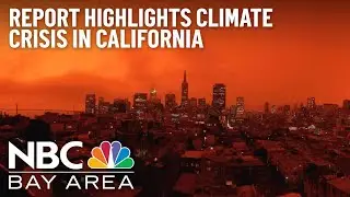 New Report Shows Grim Picture of Escalating Climate Crisis in California