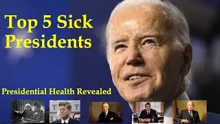 Top 5 Sick Presidents - Presidential Health Revealed