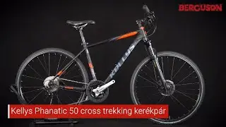 Kellys Phanatic 50 cross trekking ker&eacute;kp&aacute;r Berguson.hu bicikli bemutat&oacute;