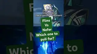 Nefer or Flins - Which one to pull for? (Nefer vs Flins Comparison)