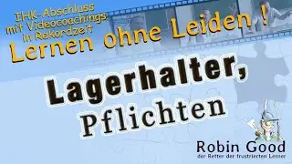 Lagerhalter, Pflichten | Prüfungsfrage