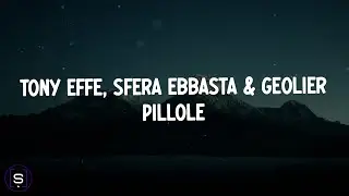 Tony Effe, Sfera Ebbasta, Geolier - PILLOLE (Testo / Lyrics Video 4K)