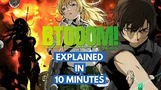 Btooom! Explained in 10 Minutes