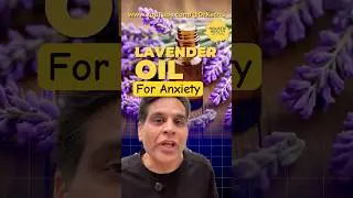 Is Lavender Oil the Solution to My Anxiety?