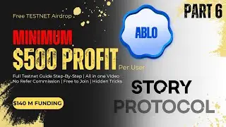 Story Protocol Odyssey Testnet Airdrop Full Guide Part 6  | ABLO Badge Claim