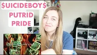 REACTING TO $UICIDEBOY$ - PUTRID PRIDE