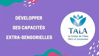 D&eacute;velopper ses capacit&eacute;s extra-sensorielles