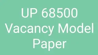 68500 UP Vacancy Model Test Paper