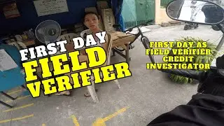 First Day As Field Verifier Credit Investigator Emprisa | Buhay Field Verifier CI - Vone Moto