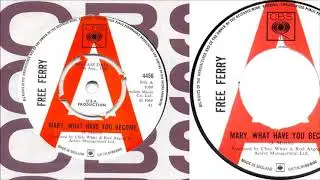 Free Ferry - Mary What Have You Become