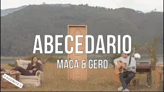 Maca & Gero - Abecedario (Letra)