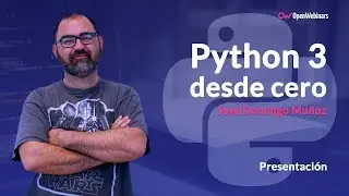 CURSO DE PYTHON 3 DESDE CERO