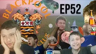 FM18 - NEW TRANSFERS/NEW SEASON  - Blackpool Career Mode - EP 52 - Football Manager 2018
