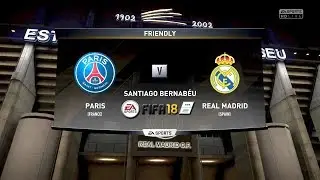 FIFA 18 - PSG VS REAL MADRID! (PS4/XBONE)
