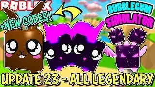 *3 NEW CODES* AND ALL LEGENDARY PETS IN UPDATE 23 OF BUBBLEGUM SIMULATOR (Roblox)