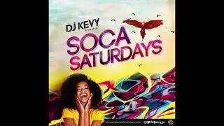 NEW SOCA MIX 2022 SOCA MIX SOCA SATURDAYS PODCAST SEASON 3 EPISODE 6 MIXED BY DJ KEVY JA FROM JAMAIC