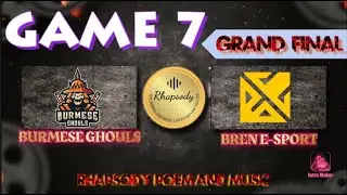 Burmese Ghouls Vs Bren Esports GAME 7 (M2 World Championship)