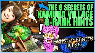 The 8 Secrets of Kamura Village - G-Rank Expansion & Secret Royalty - Monster Hunter Rise! #rise