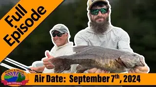 Episode #36, 2024: Peshtigo River Float Trip - FULL EPISODE
