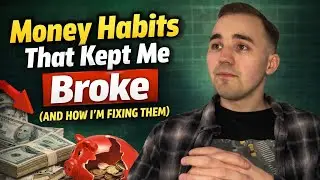 Money Habits That Kept Me Broke (AND HOW I&rsquo;M FIXING THEM)