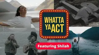 Whatta Ya Act - Shilah