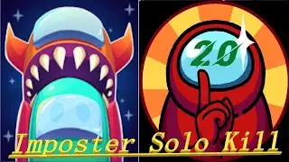 Imposter Solo Kill Level 20 Gameplay Walkthrough - Tutorial (iOS, Android)