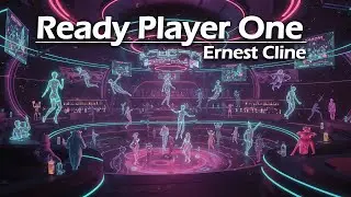 Ready Player One - Book Summary | by Ernest Cline