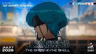 THE GHOST IN THE SHELL Opening｜“GO GHOST” King Gnu