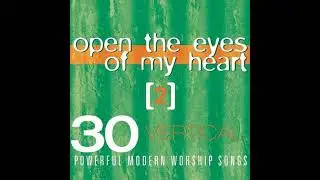 Open The Eyes Of My Heart 2 Disc 1 (2002) FULL ALBUM