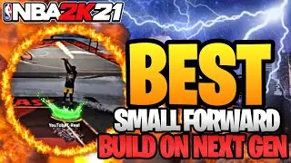 BEST SMALL FORWARD BUILD NBA 2K21 NEXT GEN! Best 2-WAY Threat Build On Next Gen! Best Build 2K21!
