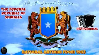 The Federal Republic of Somalia /جمهورية الصومال الفيدرالية - national anthem adopted in 2012 Instr.