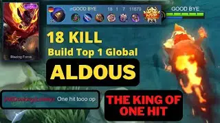 18 kill - ALDOUS BEST BUILD - THE KING OF ONE HIT