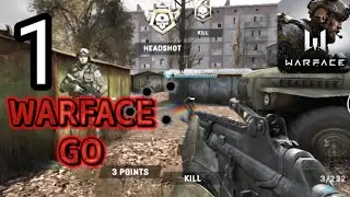 WARFACE GO NEW 2022 MULTIPLAYER FPS GAMEPLAY | IOS,ANDROID|WALK-THROUGH (PART1)