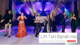Lift Teri Bandh Hai  || Ridhhima & Saurav's || Wedding Dance Performance || Cocktail Dinner
