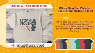 Official Stop Gun Violence Peace For Our Children T-Shirt