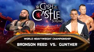 Gunther Vs Bronson Reed | Clash at the Castle Scotland | WWE 2K25 Universe Mode