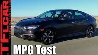 2016 Honda Civic Real World MPG Review: How Fuel Efficient is the new Turbo?