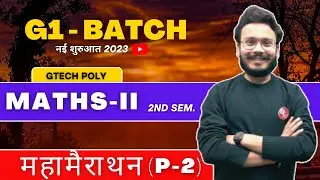 Applied Mathematics-II | Part-2 | 2nd semester | G1 Batch | Real Marathon by Gaurav Sir.
