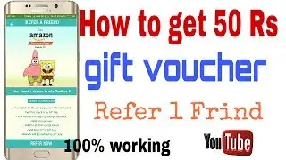 How Get 50 Rs Amazon Gift voucher for free |refer 1friend and get| 100%working |in Hindi
