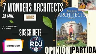 7 WONDERS ARCHITECTS MEDALS Partida y reseña (RDJ)