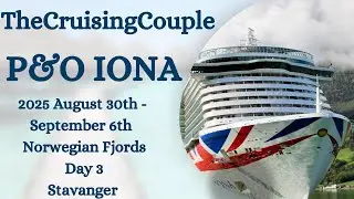 P&O Iona … Day 3 … Stavanger … FANTASTIC DAY !!!