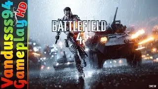 Battlefield 4 Gameplay [PC FULL HD]