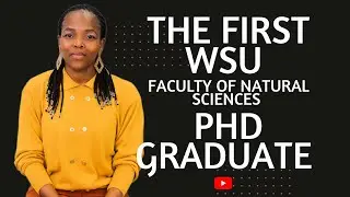 WSU's First Natural Sciences Ph.D. Graduate: Dr. N Mbandzi