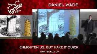 IgniteOKC 7 -  Daniel Wade